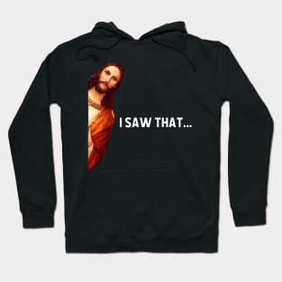 Saying Jesus Meme I Saw That Hoodie